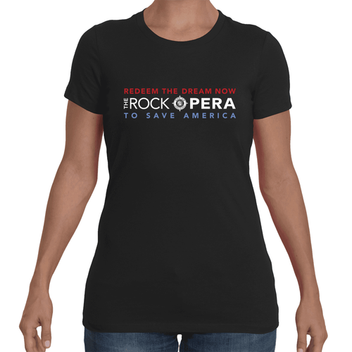 The Rock Opera to Save America Ladies T-shirt
